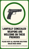 Lawfully concealed weapons are welcome